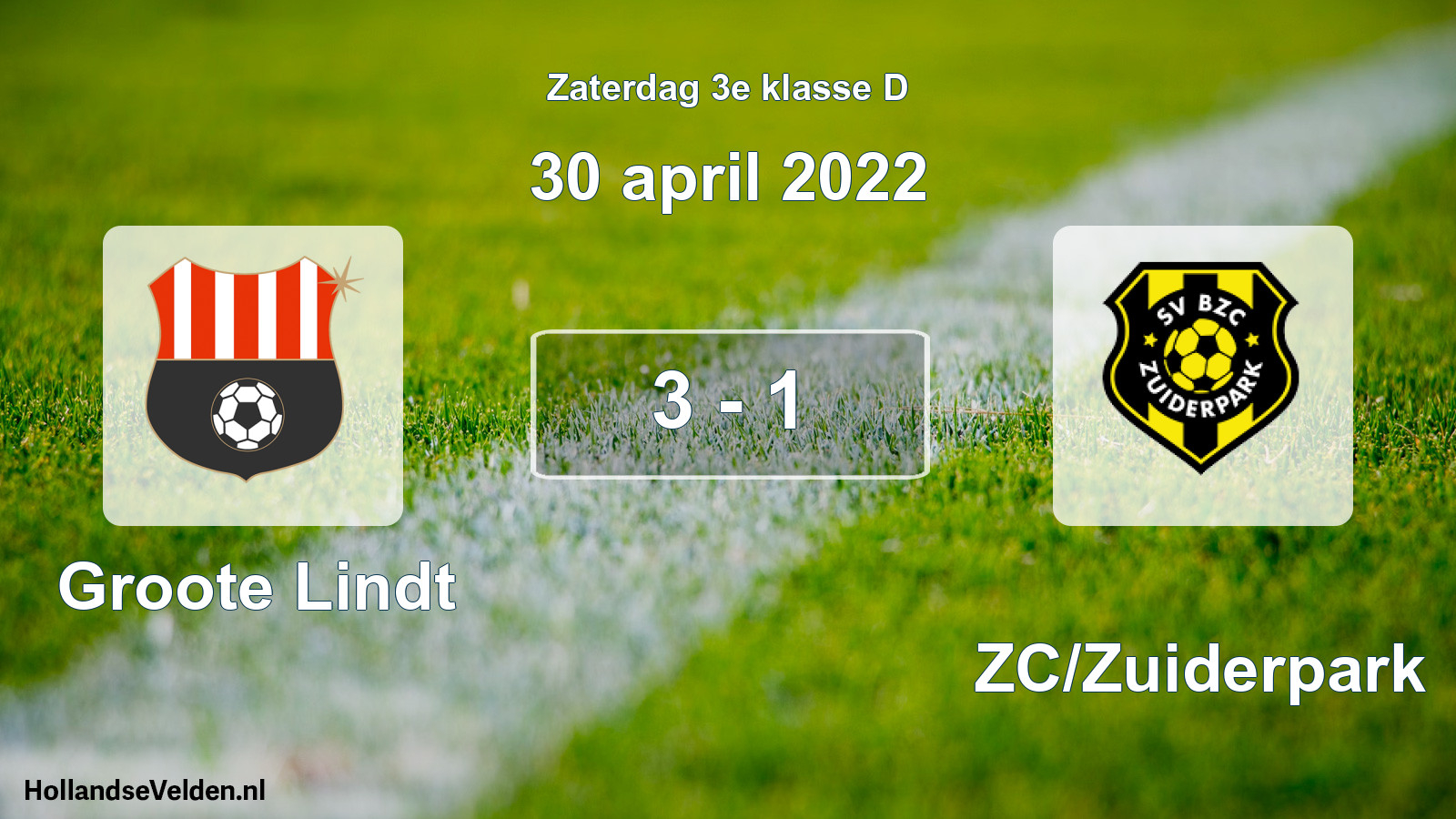Total number of matches played: Groote Lindt - BZC/Zuiderpark 3 - 1 (30 April 2022)
