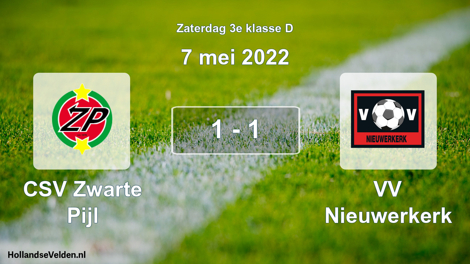 Total number of matches played: CSV Zwarte Pijl - VV Nieuwerkerk 1 - 1 (7 May 2022)