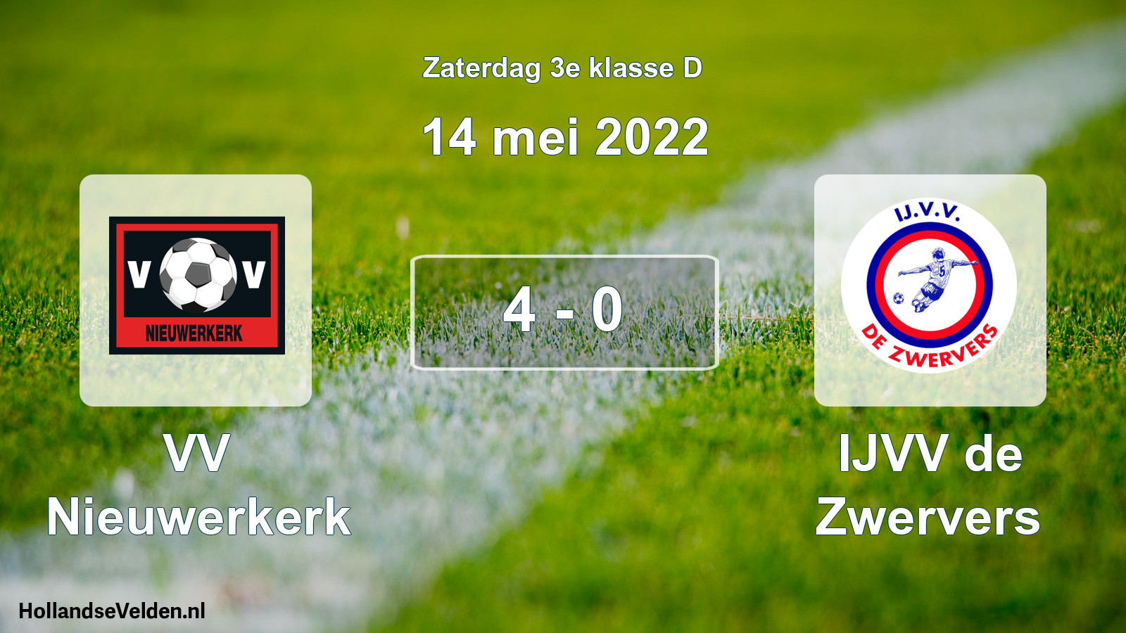 Total number of matches played: VV Nieuwerkerk - IJVV de Zwervers 4 - 0 (14 May 2022)