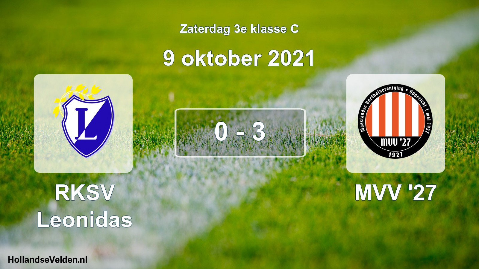Total number of matches played: RKSV Leonidas - MVV '27 0 - 3 (9 October 2021)