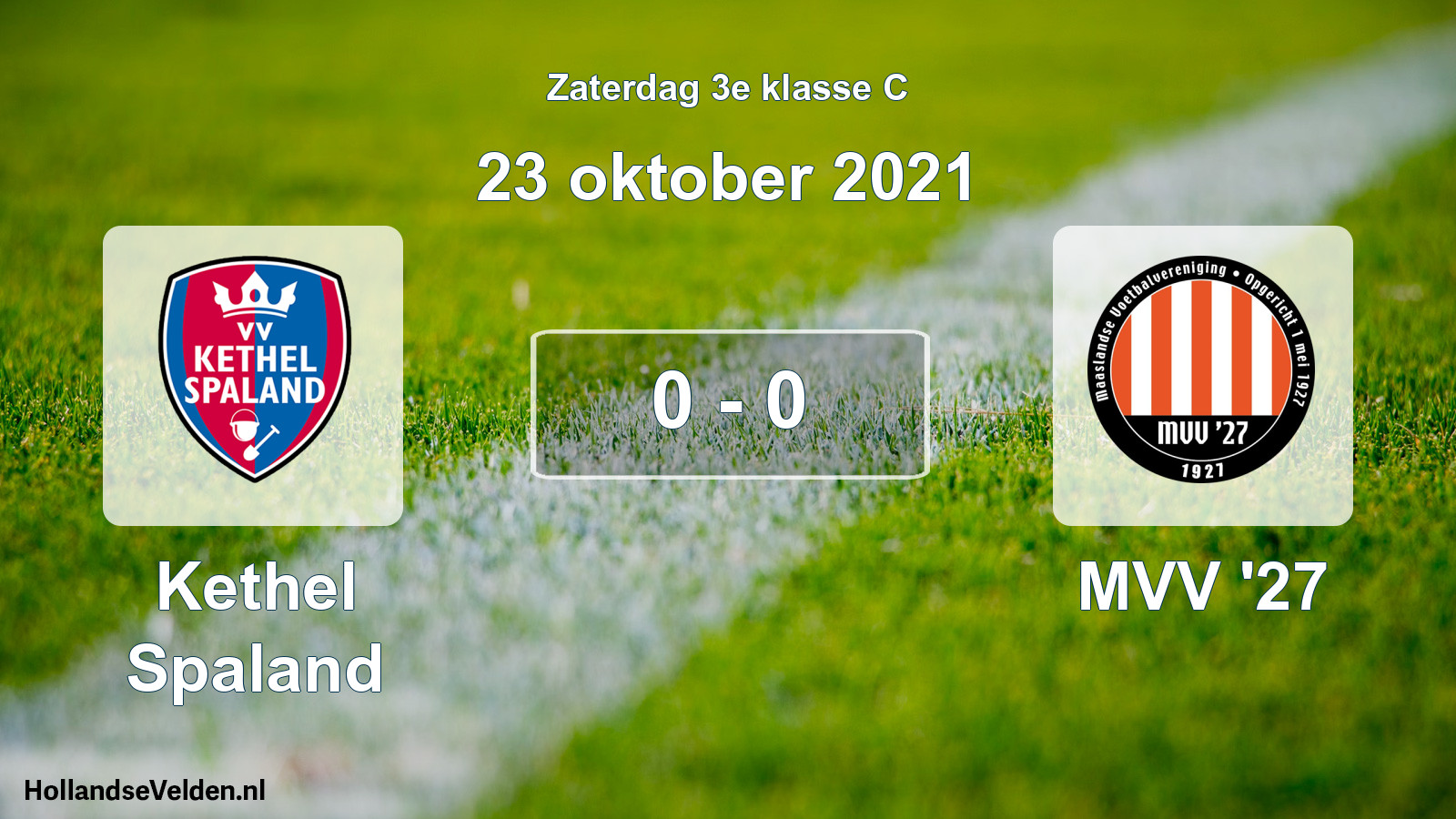 Total number of matches played: Kethel Spaland - MVV '27 0 - 0 (23 October 2021)
