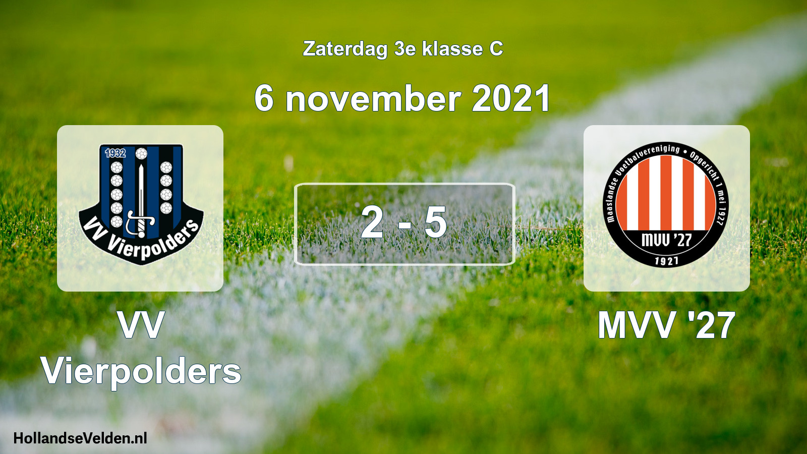Total number of matches played: VV Vierpolders - MVV '27 2 - 5 (6 November 2021)