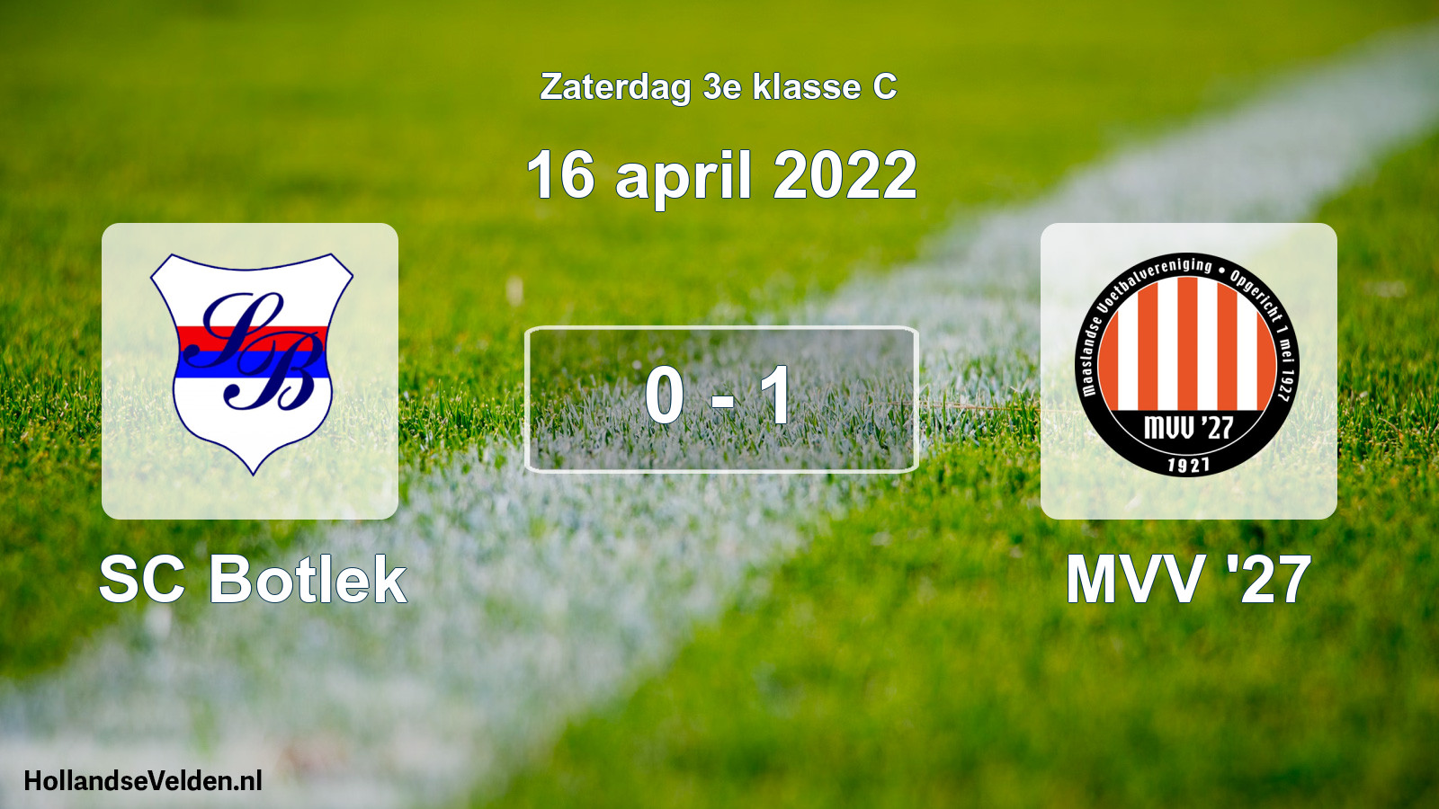 Total number of matches played: SC Botlek - MVV '27 0 - 1 (16 April 2022)