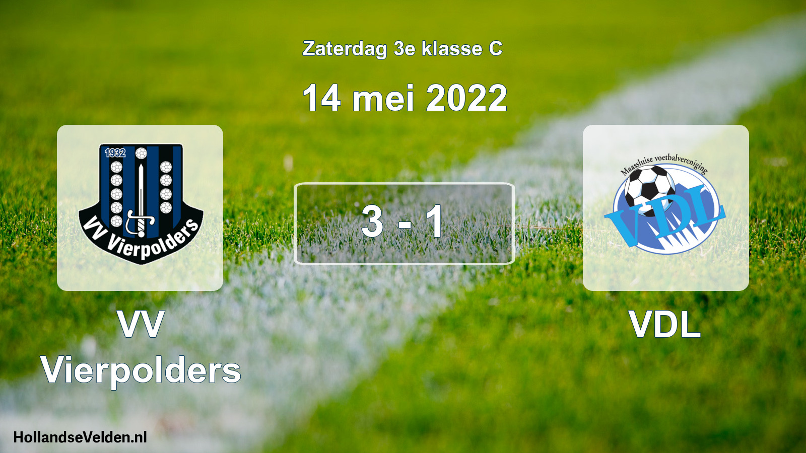 Total number of matches played: VV Vierpolders - VDL 3 - 1 (14 May 2022)