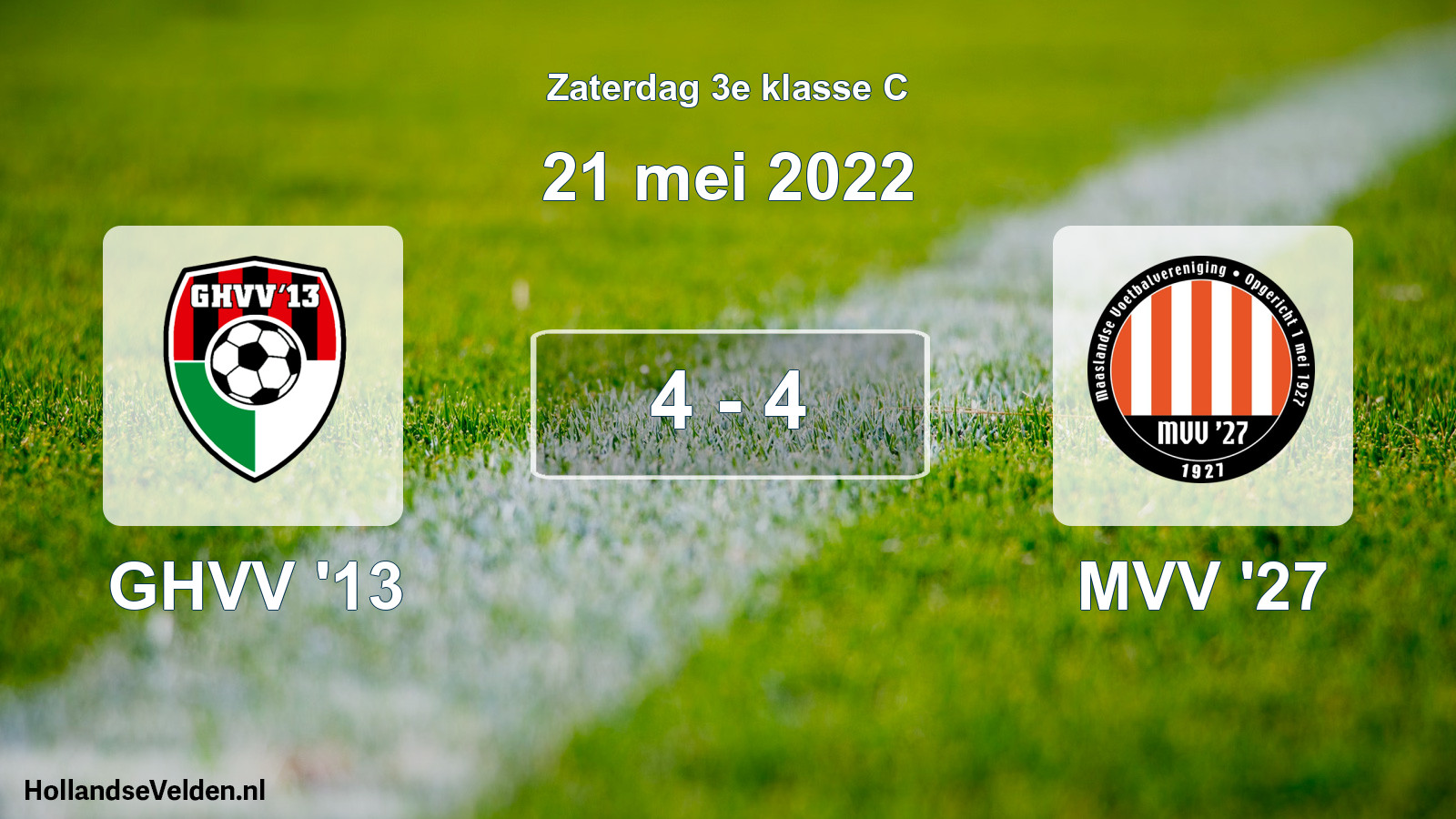 Total number of matches played: GHVV '13 - MVV '27 4 - 4 (21 May 2022)