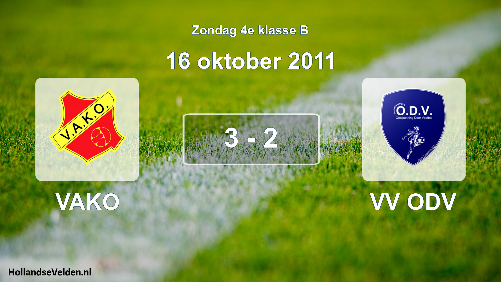 Total number of matches played: VAKO - VV ODV 3 - 2 (16 October 2011)