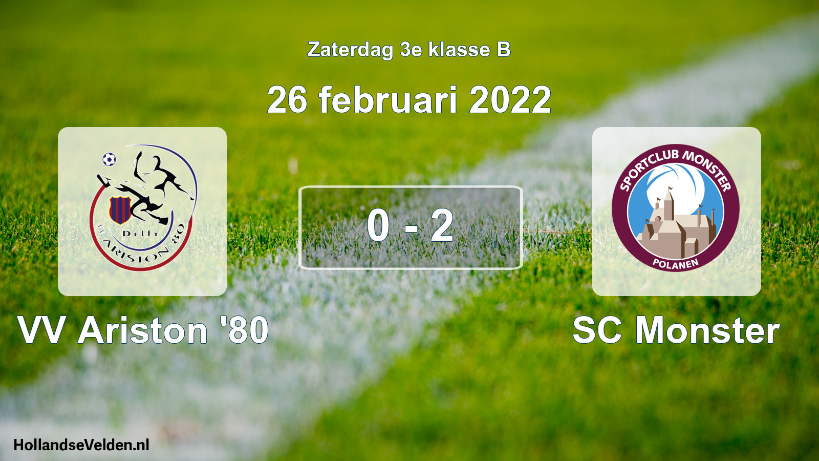 Total number of matches played: VV Ariston '80 - SC Monster 0 - 2 (26 February 2022)