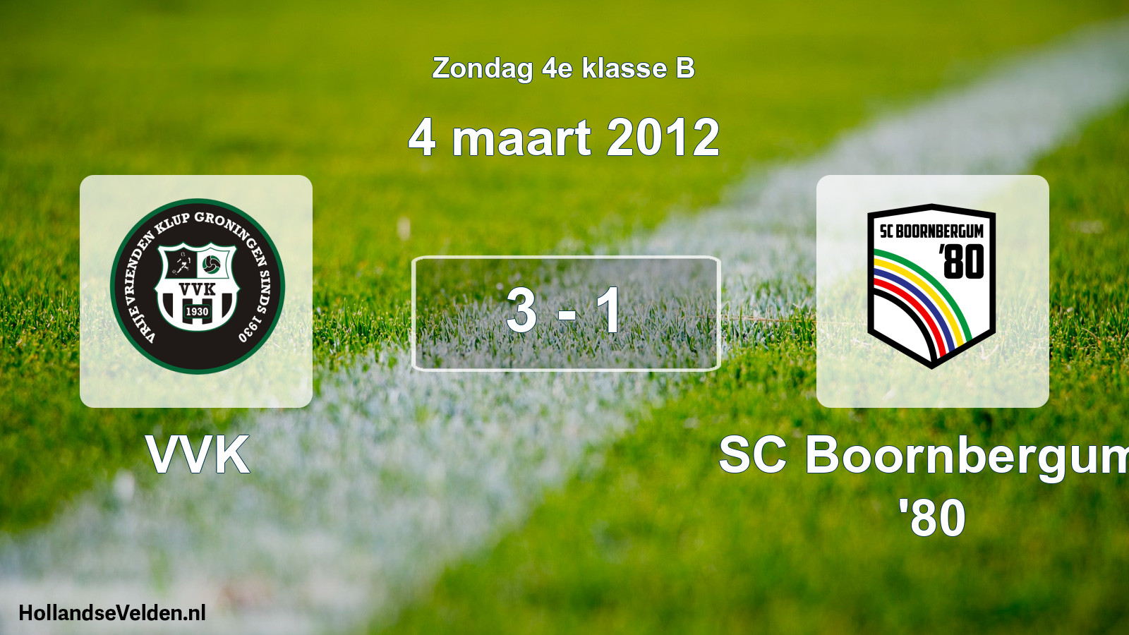 Total number of matches played: VVK - SC Boornbergum '80 3 - 1 (4 March 2012)