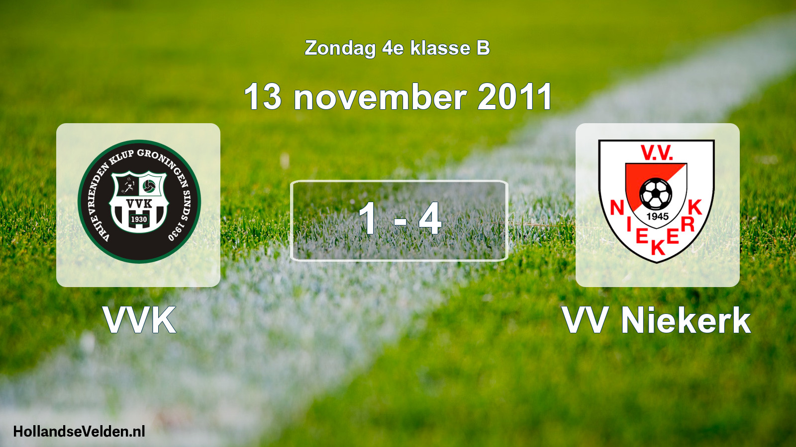 Total number of matches played: VVK - VV Niekerk 1 - 4 (13 November 2011)