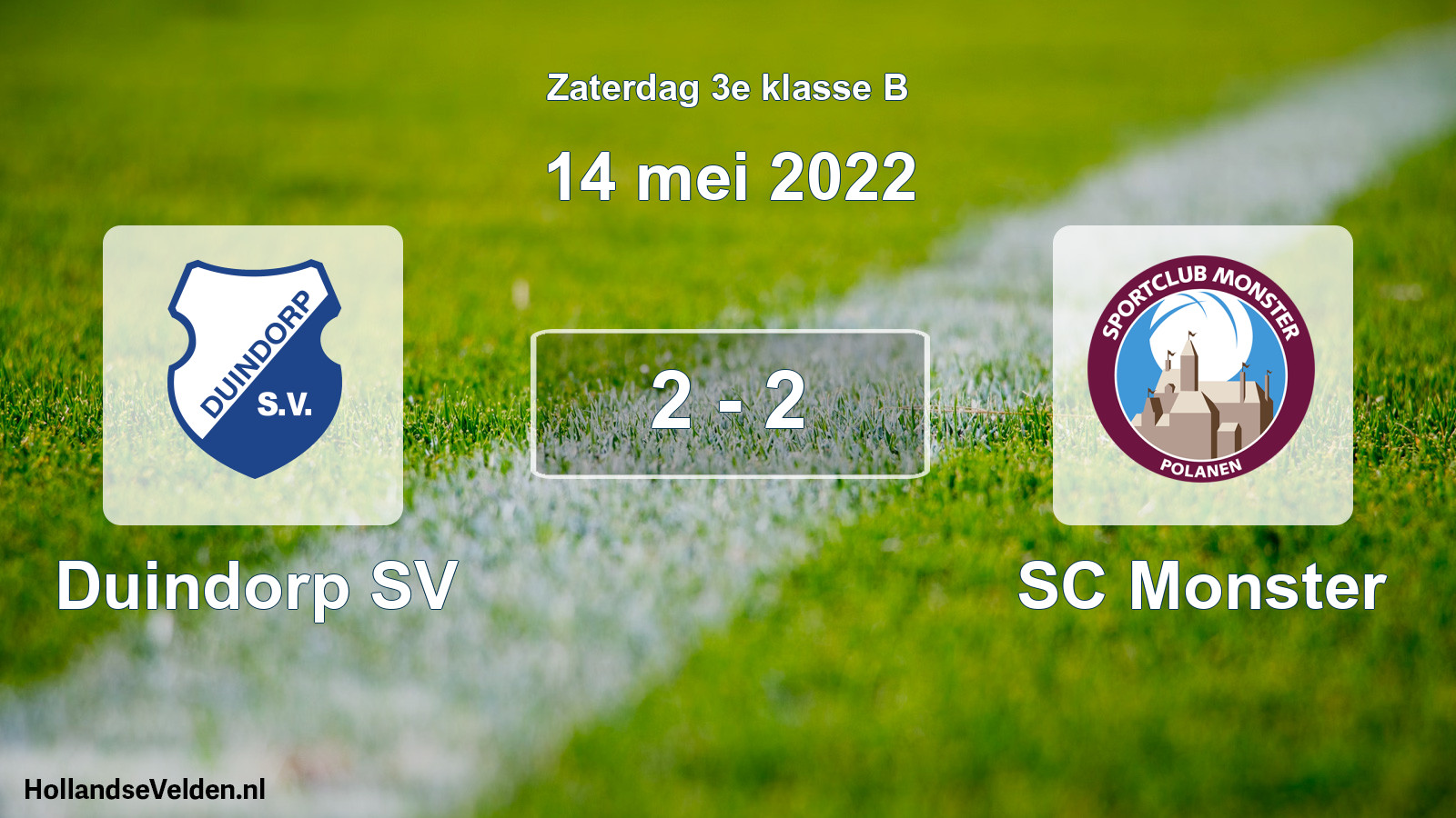 Total number of matches played: Duindorp SV - SC Monster 2 - 2 (14 May 2022)