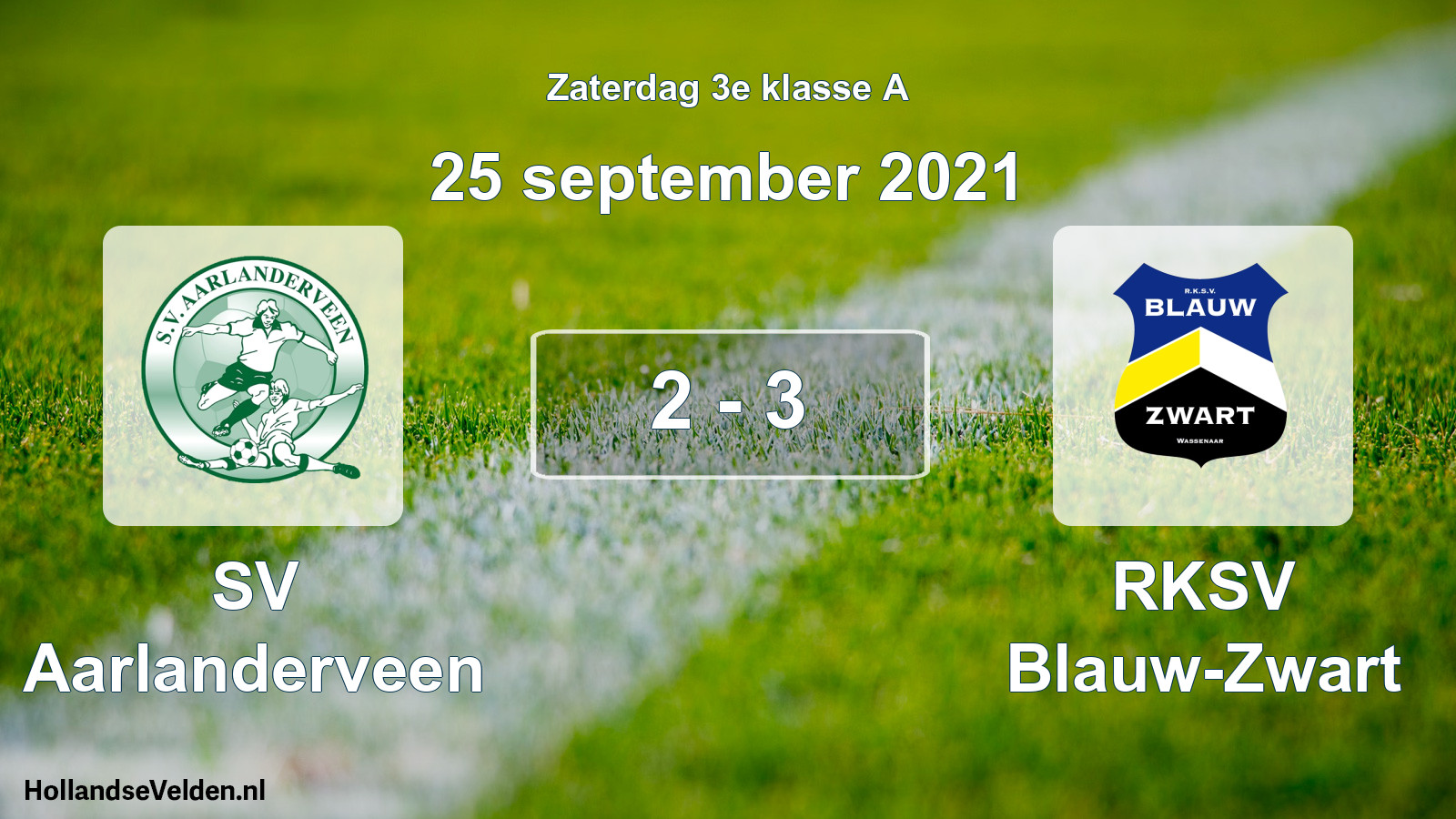 Total number of matches played: SV Aarlanderveen - RKSV Blauw-Zwart 2 - 3 (25 September 2021)