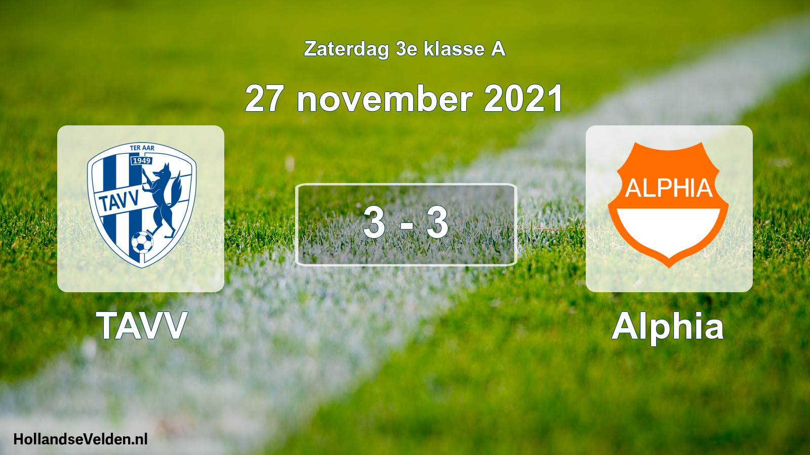 Total number of matches played: TAVV - Alphia 3 - 3 (27 November 2021)