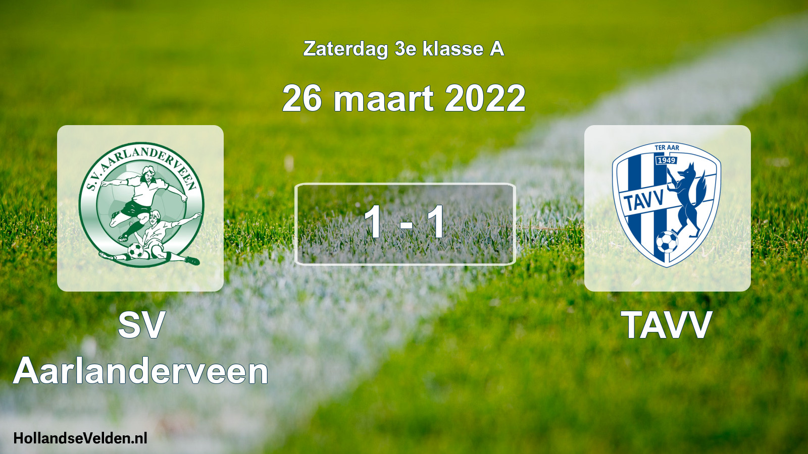 Total number of matches played: SV Aarlanderveen - TAVV 1 - 1 (26 March 2022)
