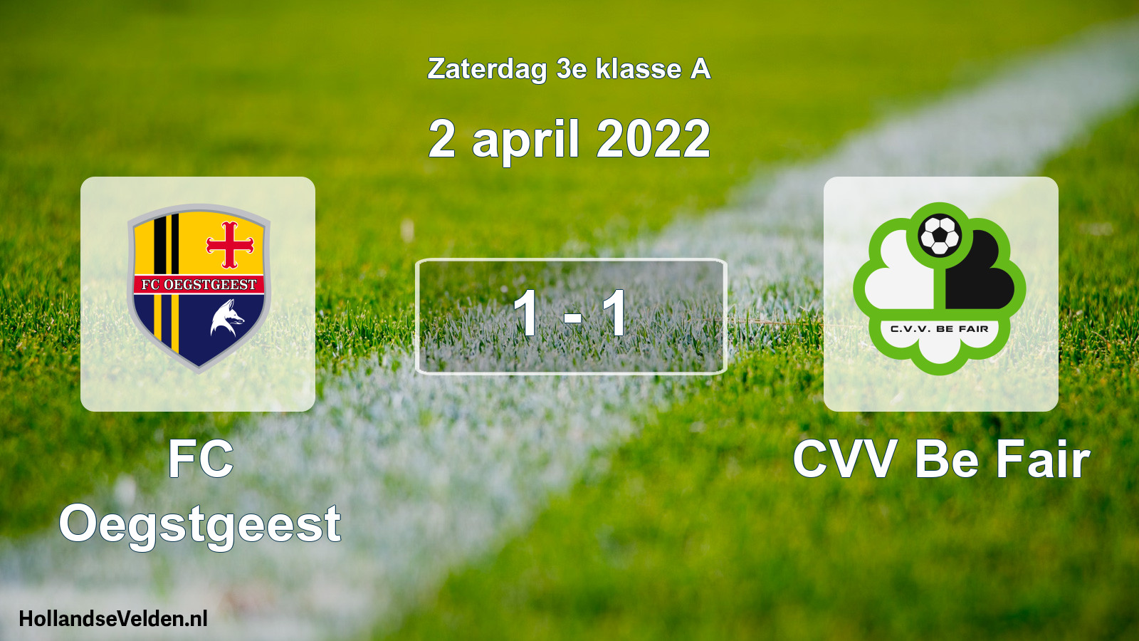 Total number of matches played: FC Oegstgeest - CVV Be Fair 1 - 1 (2 April 2022)