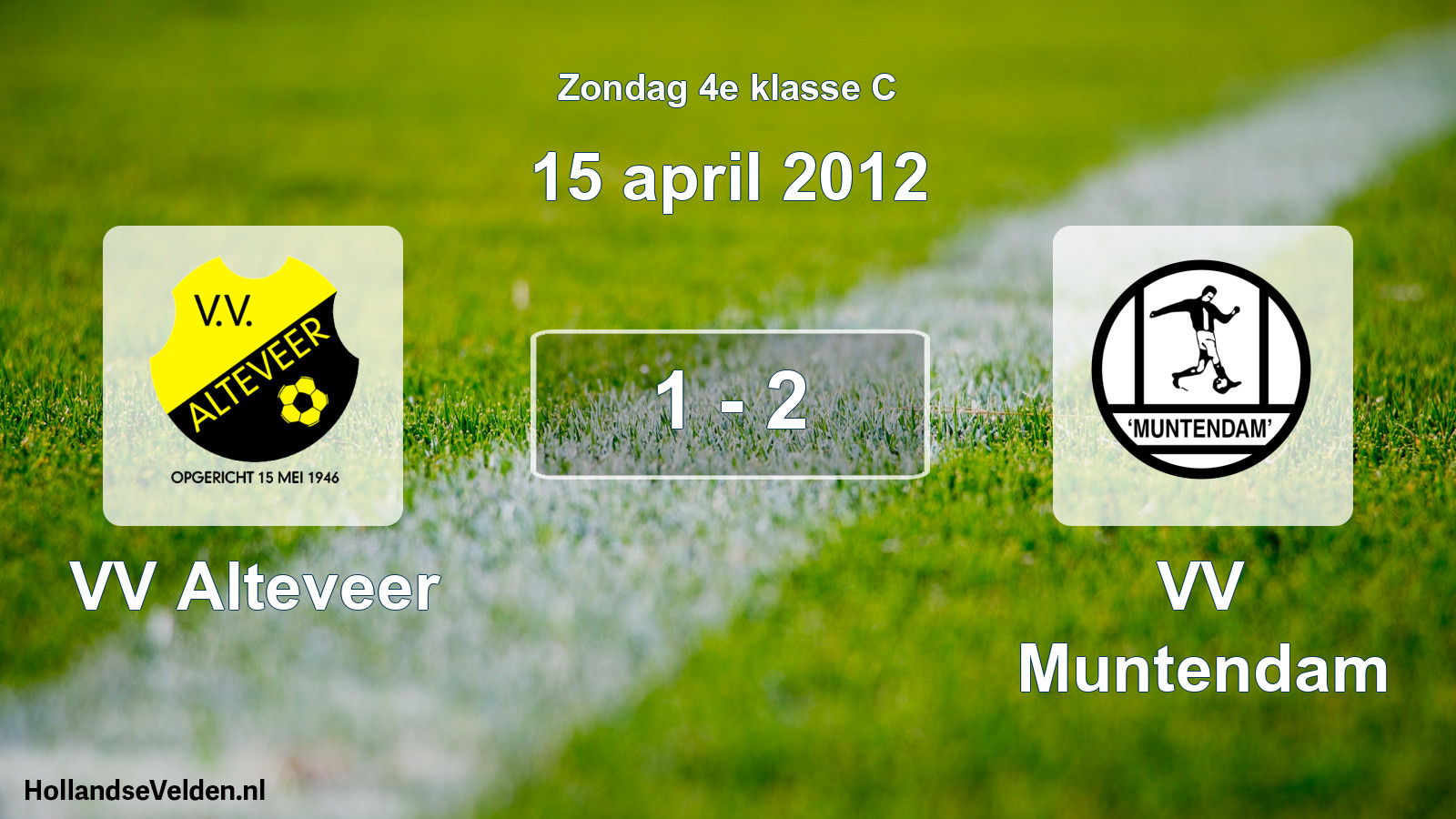 Total number of matches played: VV Alteveer - VV Muntendam 1 - 2 (15 April 2012)