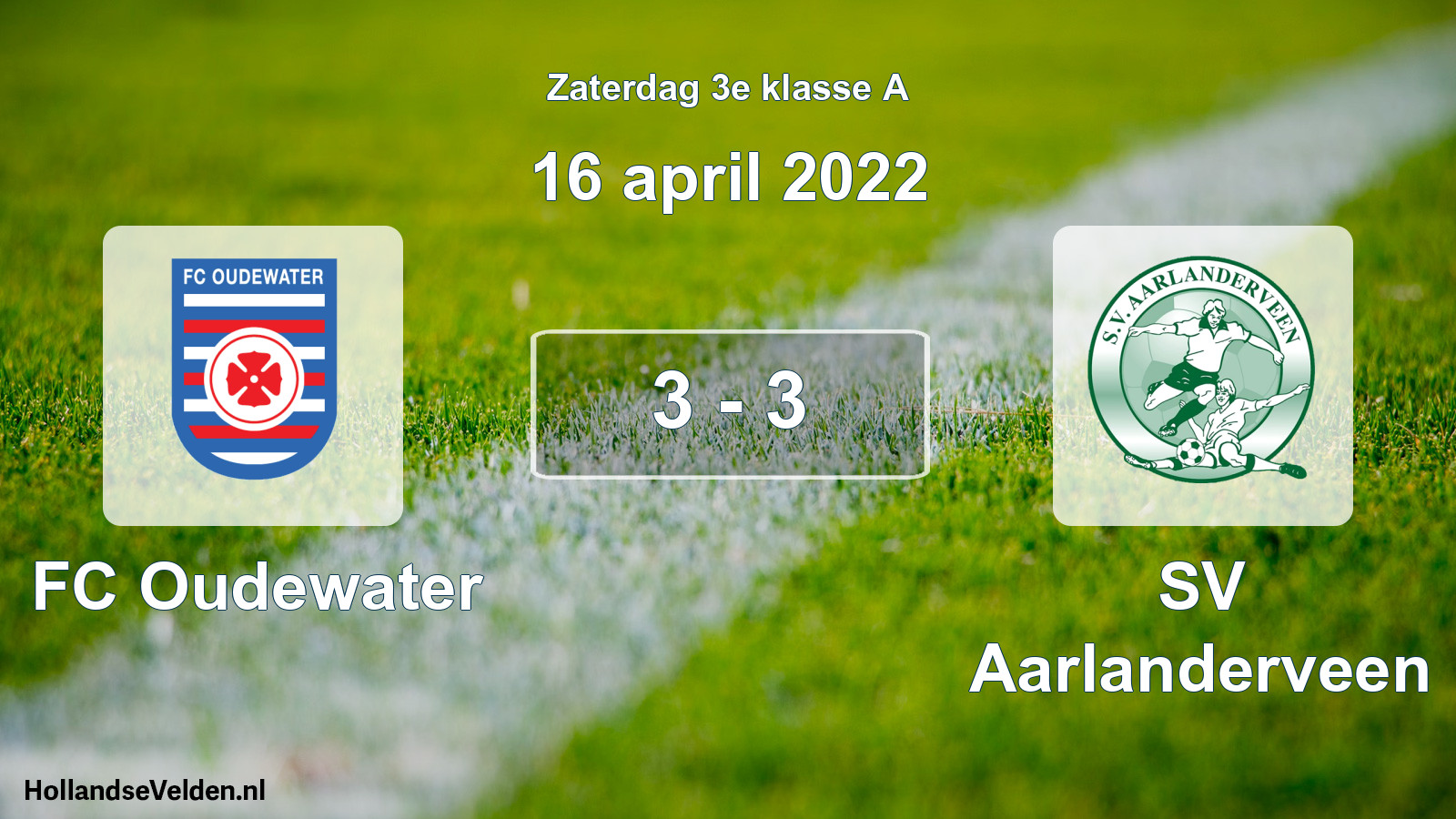 Total number of matches played: FC Oudewater - SV Aarlanderveen 3 - 3 (16 April 2022)