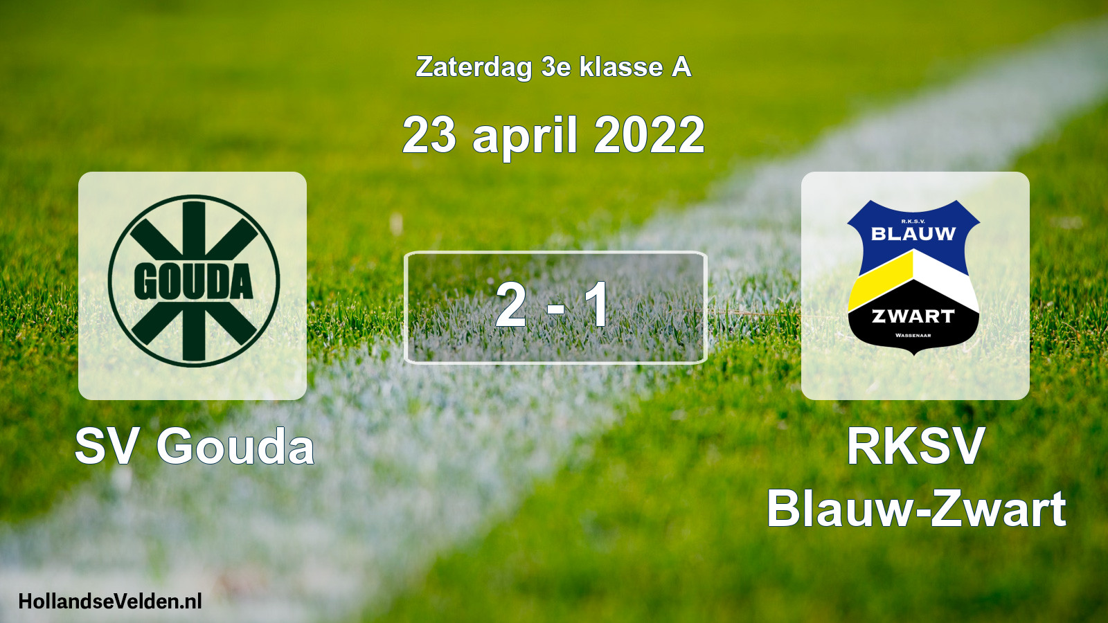 Total number of matches played: SV Gouda - RKSV Blauw-Zwart 2 - 1 (23 April 2022)