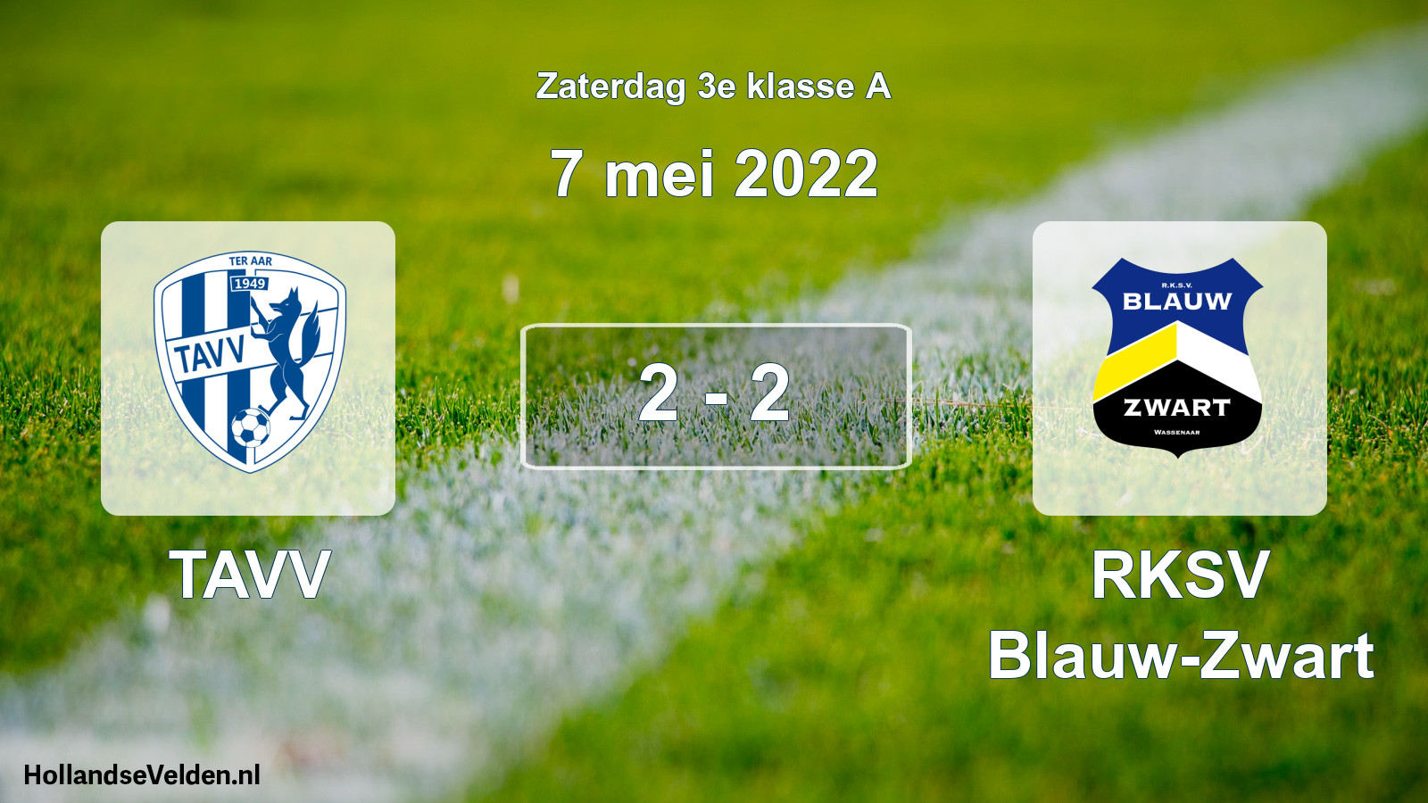 Total number of matches played: TAVV - RKSV Blauw-Zwart 2 - 2 (7 May 2022)