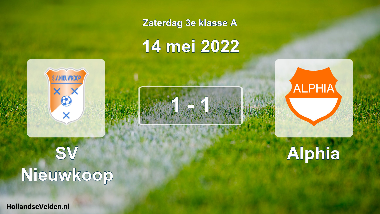 Total number of matches played: SV Nieuwkoop - Alphia 1 - 1 (14 May 2022)