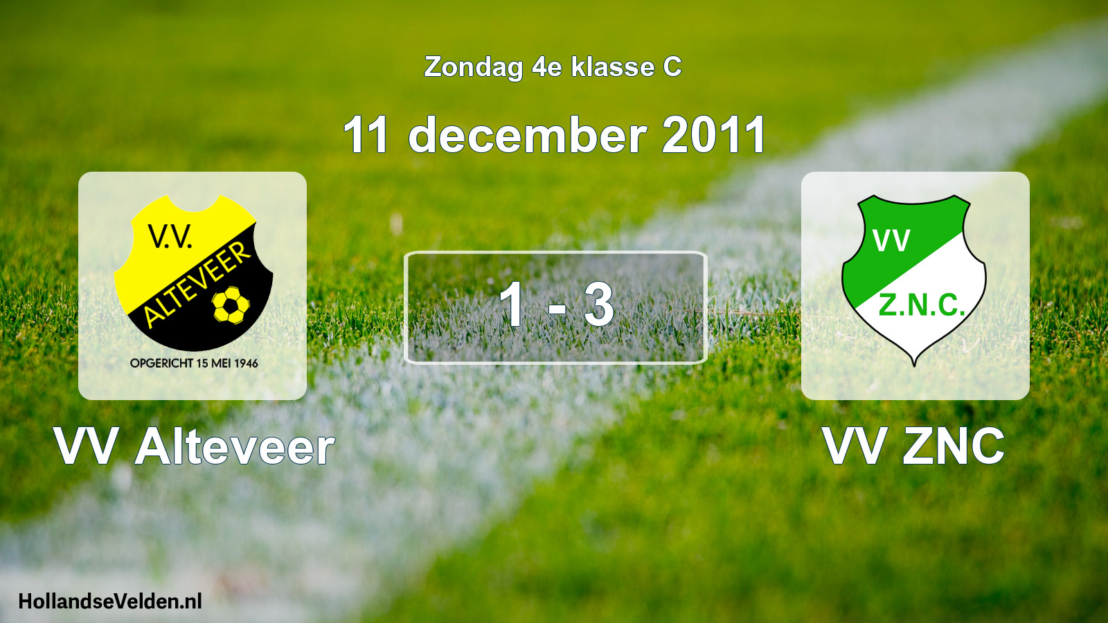 Total number of matches played: VV Alteveer - VV ZNC 1 - 3 (11 December 2011)