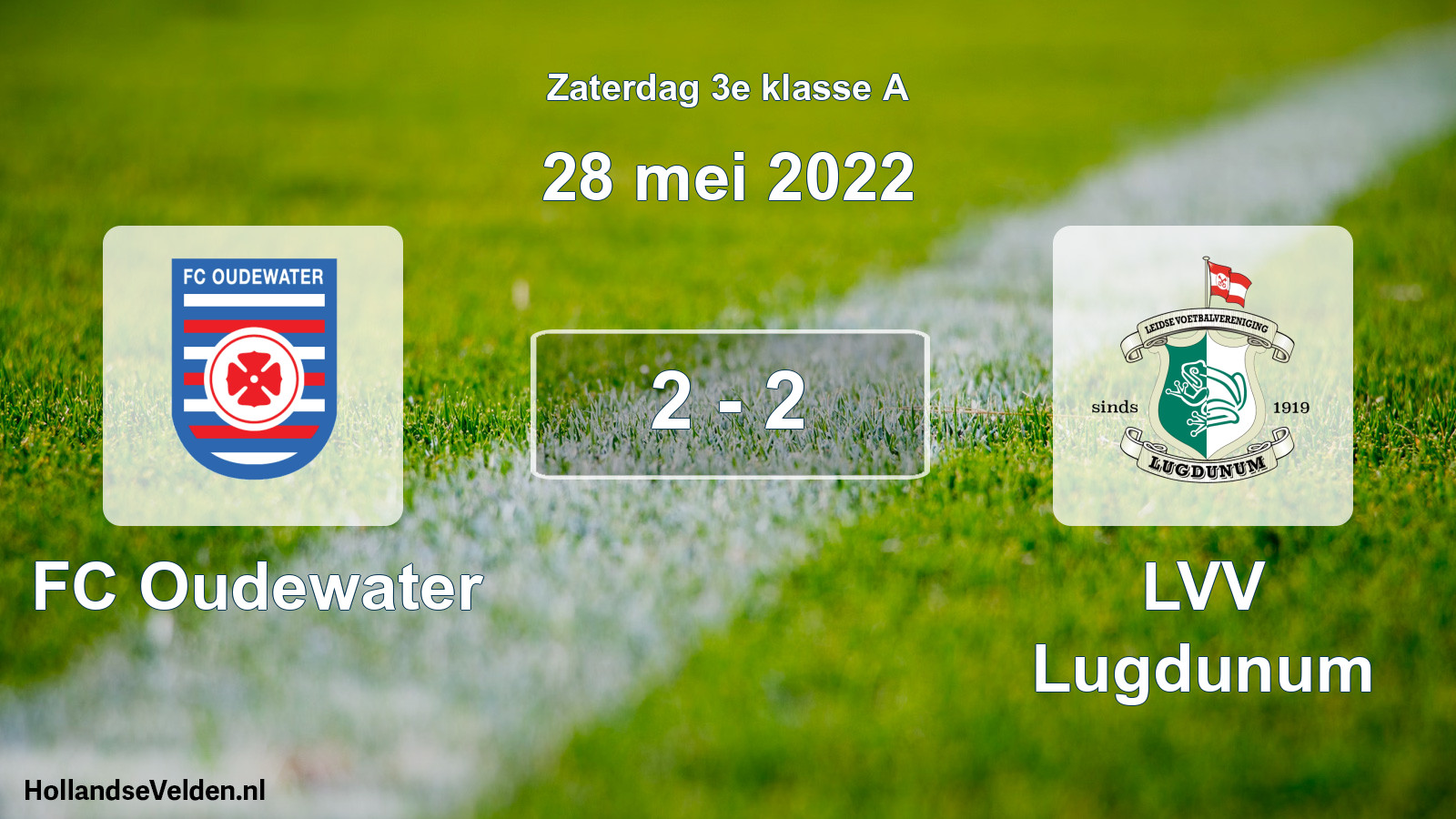 Total number of matches played: FC Oudewater - LVV Lugdunum 2 - 2 (28 May 2022)