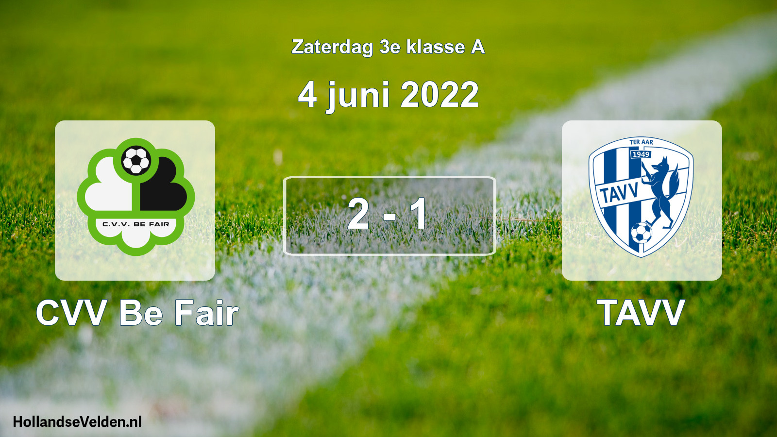Total number of matches played: CVV Be Fair - TAVV 2 - 1 (4 June 2022)