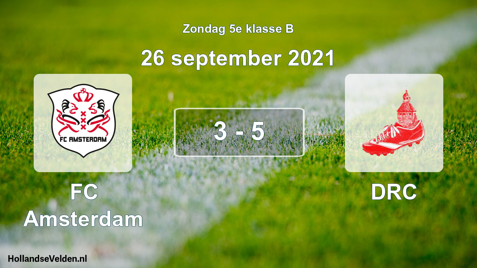 Total number of matches played: FC Amsterdam - DRC 3 - 5 (26 September 2021)