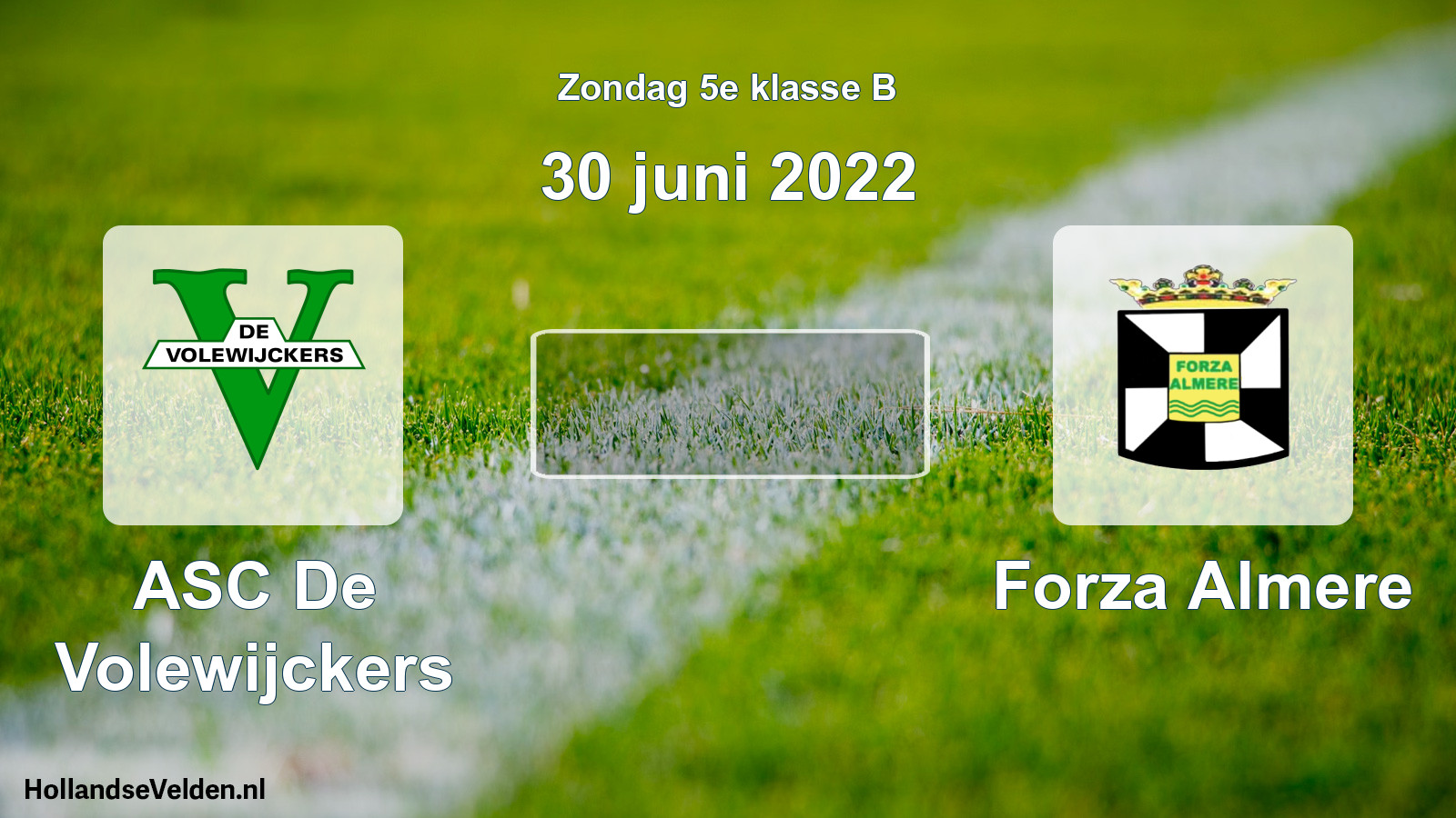 Scheduled Match: ASC De Volewijckers - Forza Almere (30 June 2022)