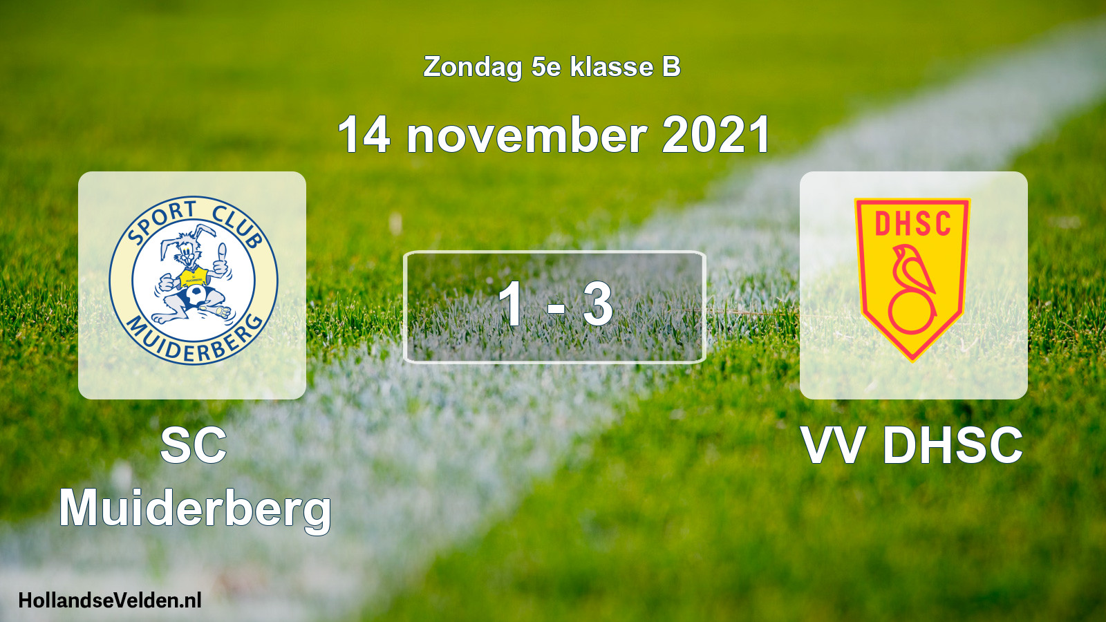 Total number of matches played: SC Muiderberg - VV DHSC 1 - 3 (14 November 2021)