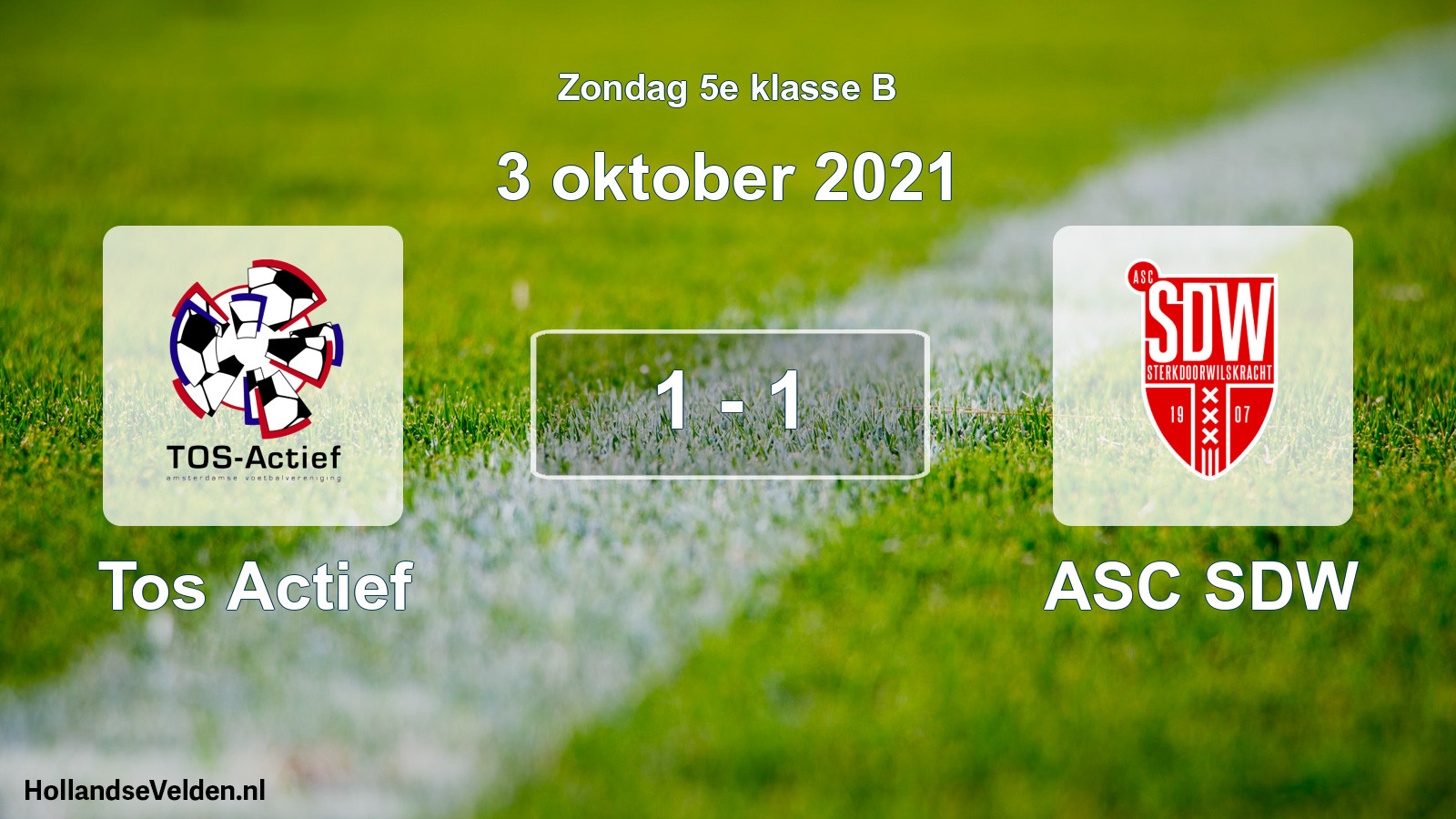 Total number of matches played: Tos Actief - ASC SDW 1 - 1 (3 October 2021)