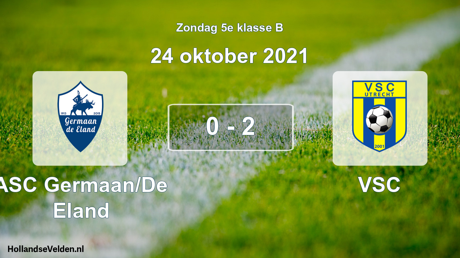 Total number of matches played: ASC Germaan/De Eland - VSC 0 - 2 (24 October 2021)