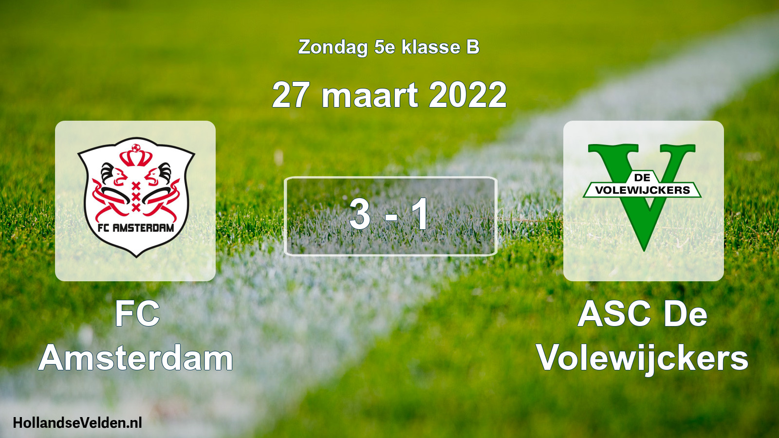 Total number of matches played: FC Amsterdam - ASC De Volewijckers 3 - 1 (27 March 2022)
