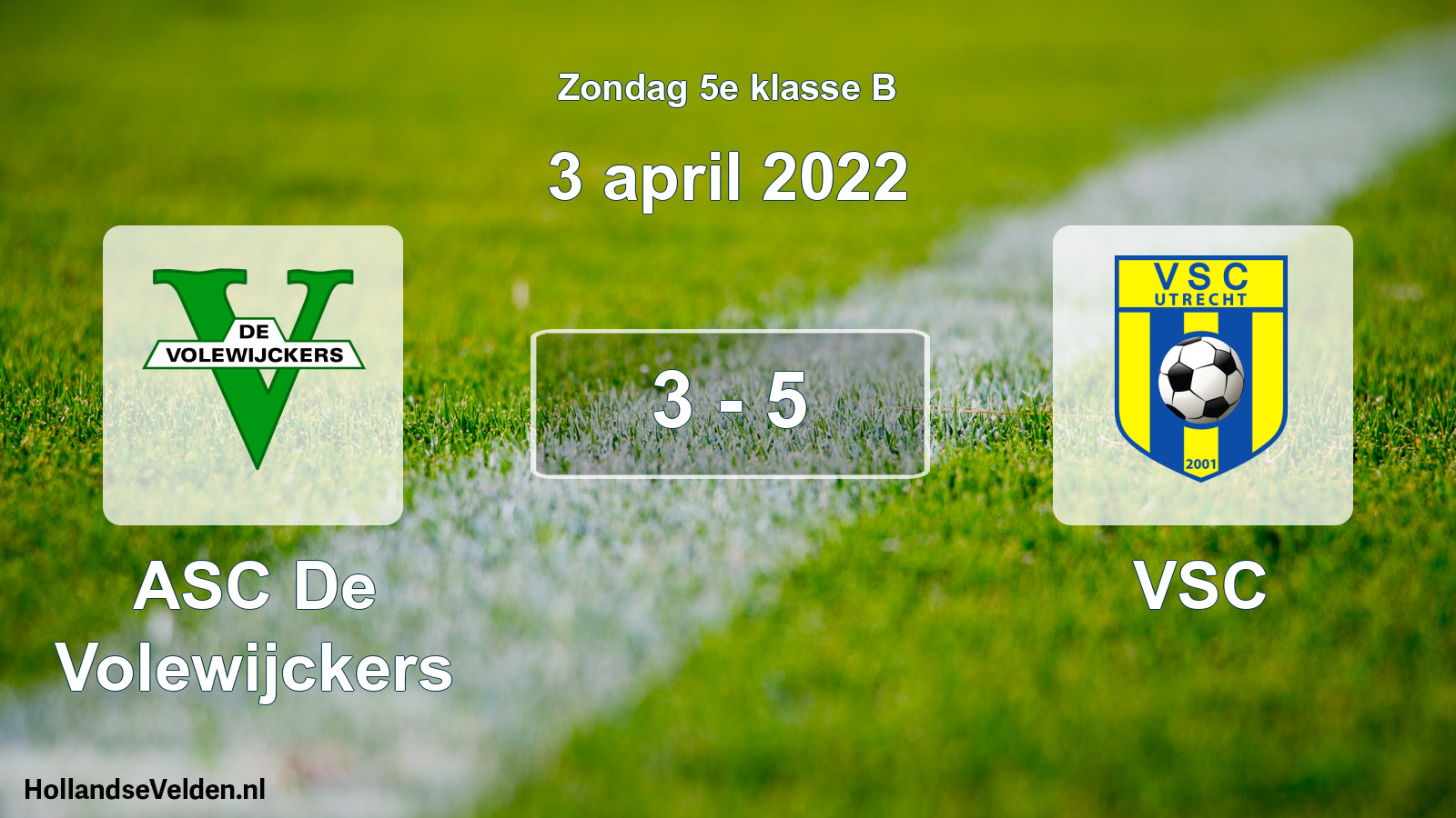 Total number of matches played: ASC De Volewijckers - VSC 3 - 5 (3 April 2022)