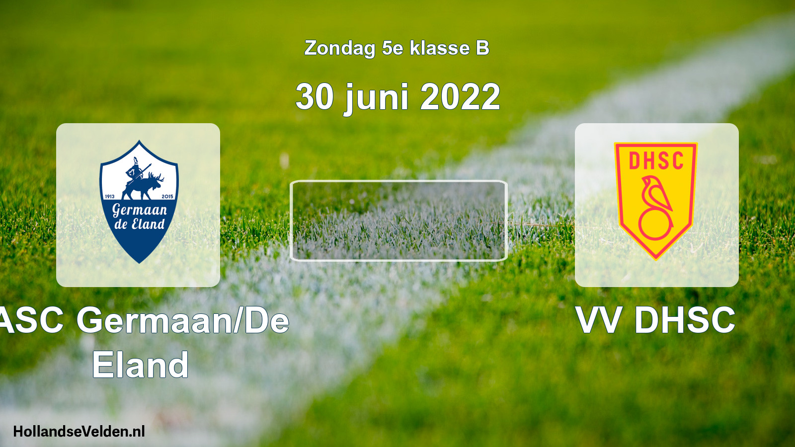 Scheduled Match: ASC Germaan/De Eland - VV DHSC (30 June 2022)