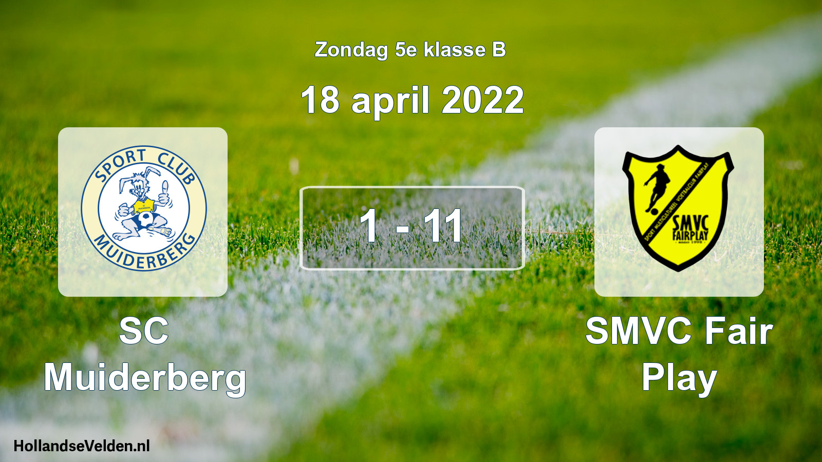 Total number of matches played: SC Muiderberg - SMVC Fair Play 1 - 11 (18 April 2022)