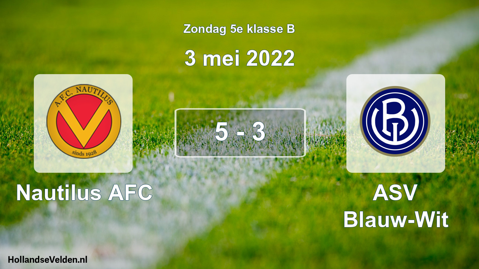 Total number of matches played: Nautilus AFC - ASV Blauw-Wit 5 - 3 (3 May 2022)