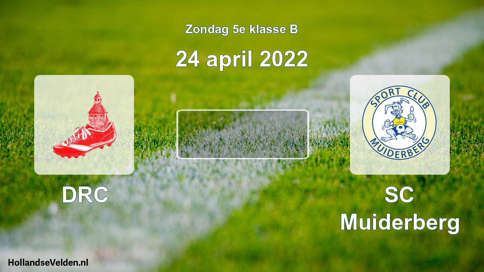 Scheduled Match: DRC - SC Muiderberg (24 April 2022)
