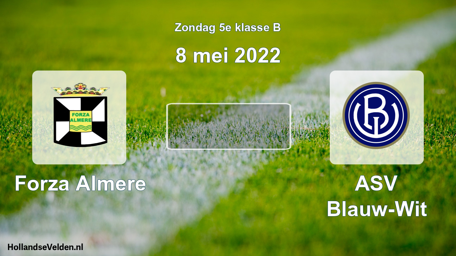 Scheduled Match: Forza Almere - ASV Blauw-Wit (8 May 2022)