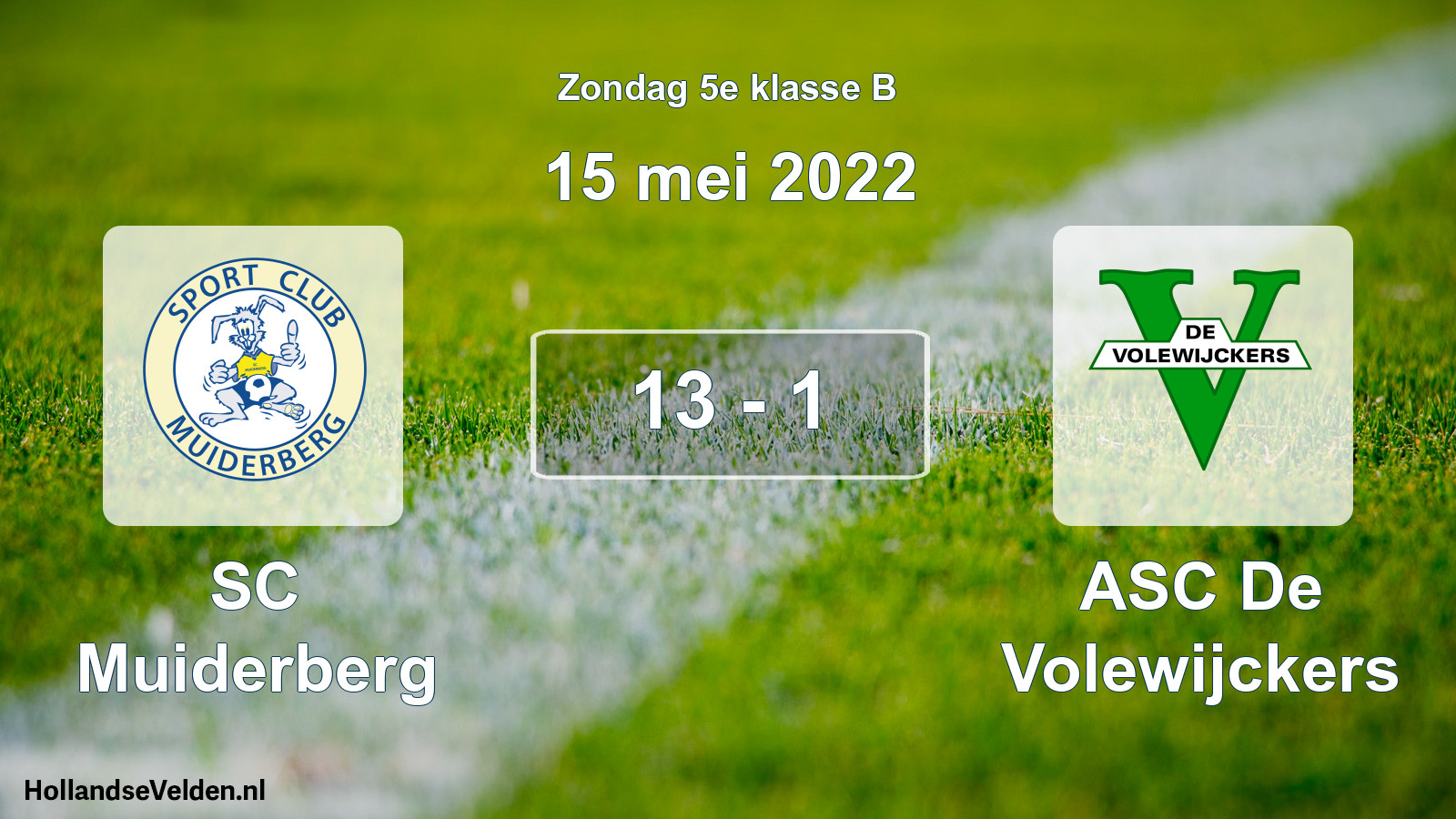 Total number of matches played: SC Muiderberg - ASC De Volewijckers 13 - 1 (15 May 2022)