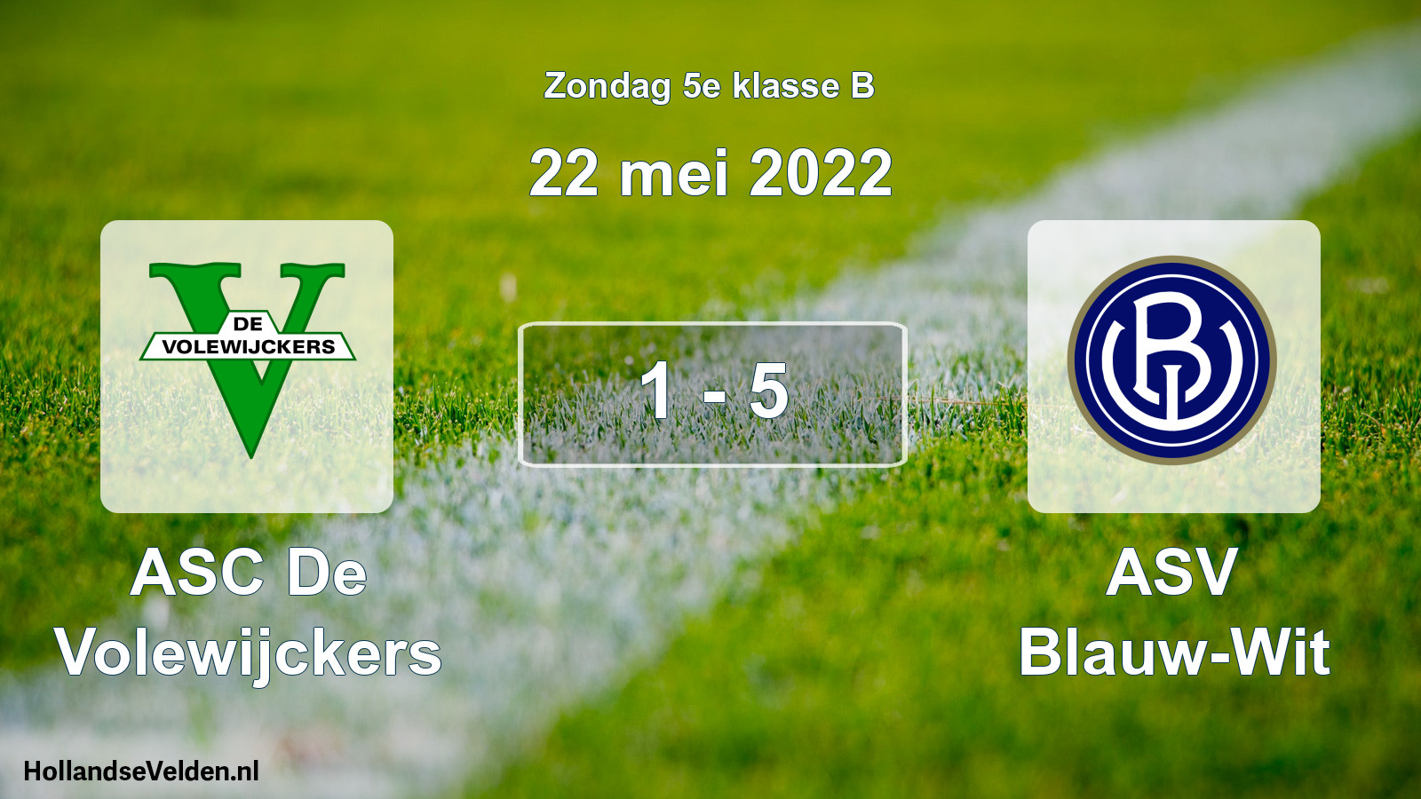 Total number of matches played: ASC De Volewijckers - ASV Blauw-Wit 1 - 5 (22 May 2022)