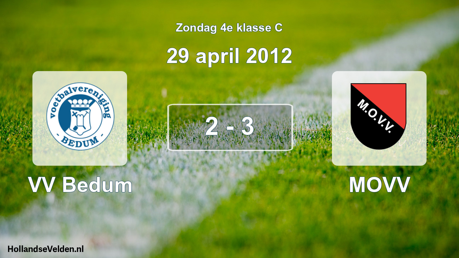 Total number of matches played: VV Bedum - MOVV 2 - 3 (29 April 2012)