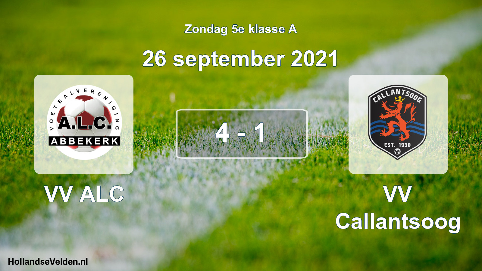 Total number of matches played: VV ALC - VV Callantsoog 4 - 1 (26 September 2021)