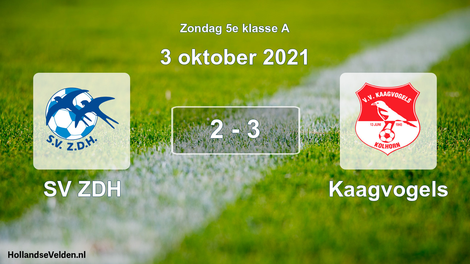Total number of matches played: SV ZDH - Kaagvogels 2 - 3 (3 October 2021)