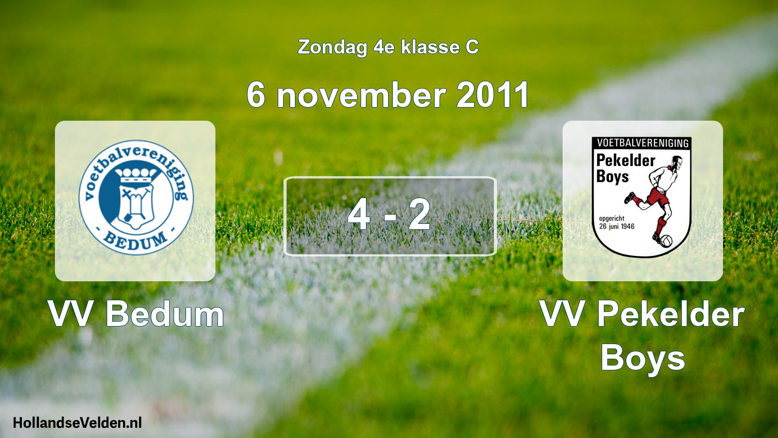 Total number of matches played: VV Bedum - VV Pekelder Boys 4 - 2 (6 November 2011)