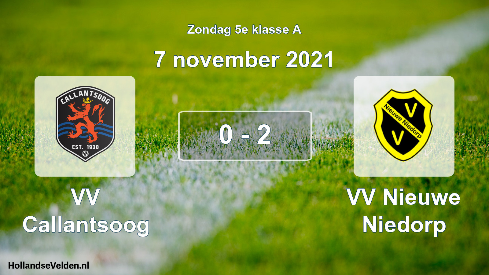 Total number of matches played: VV Callantsoog - VV Nieuwe Niedorp 0 - 2 (7 November 2021)