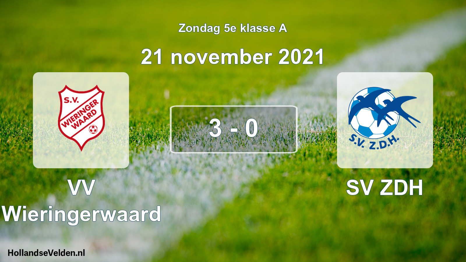Total number of matches played: VV Wieringerwaard - SV ZDH 3 - 0 (21 November 2021)