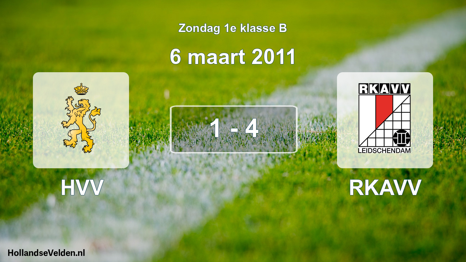 Total number of matches played: HVV - RKAVV 1 - 4 (6 March 2011)