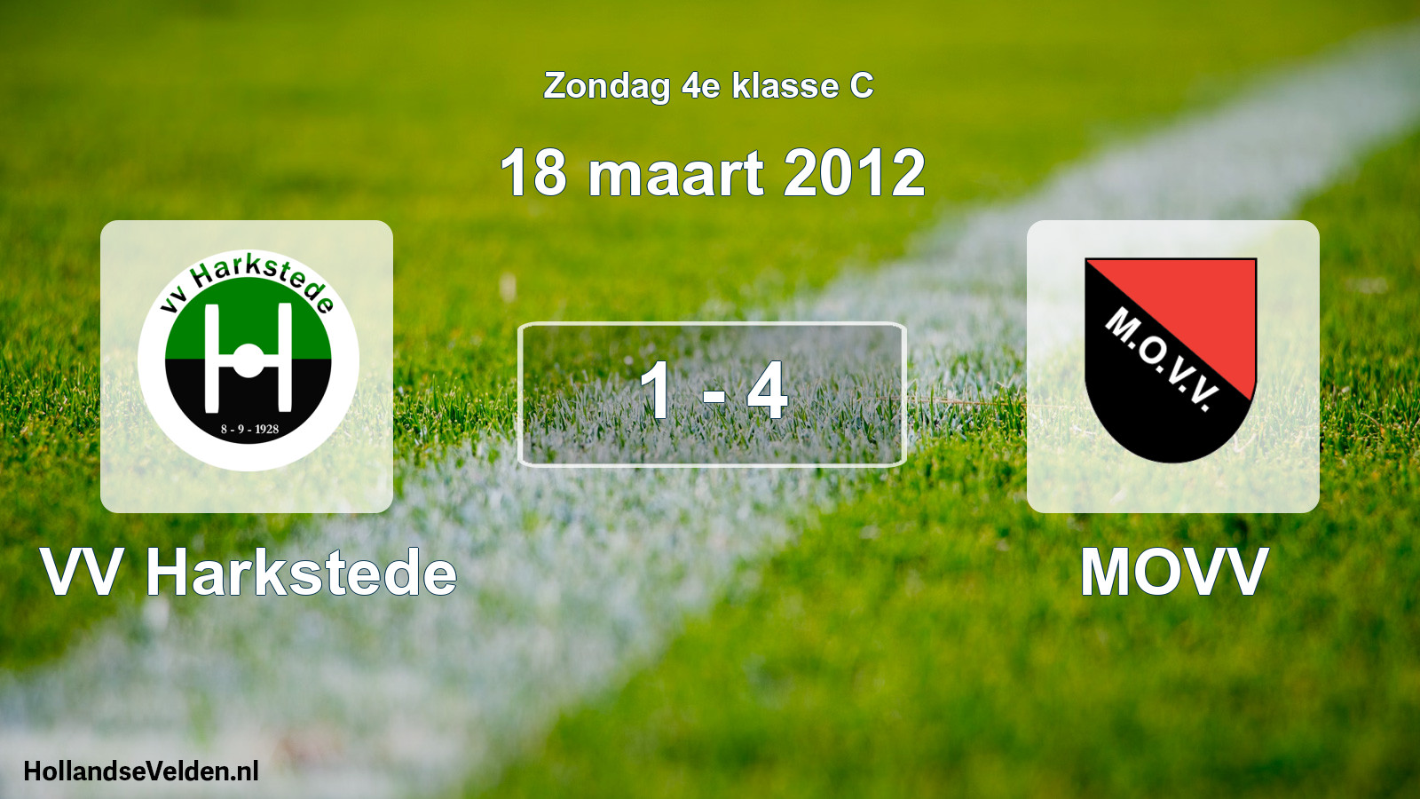 Total number of matches played: VV Harkstede - MOVV 1 - 4 (18 March 2012)