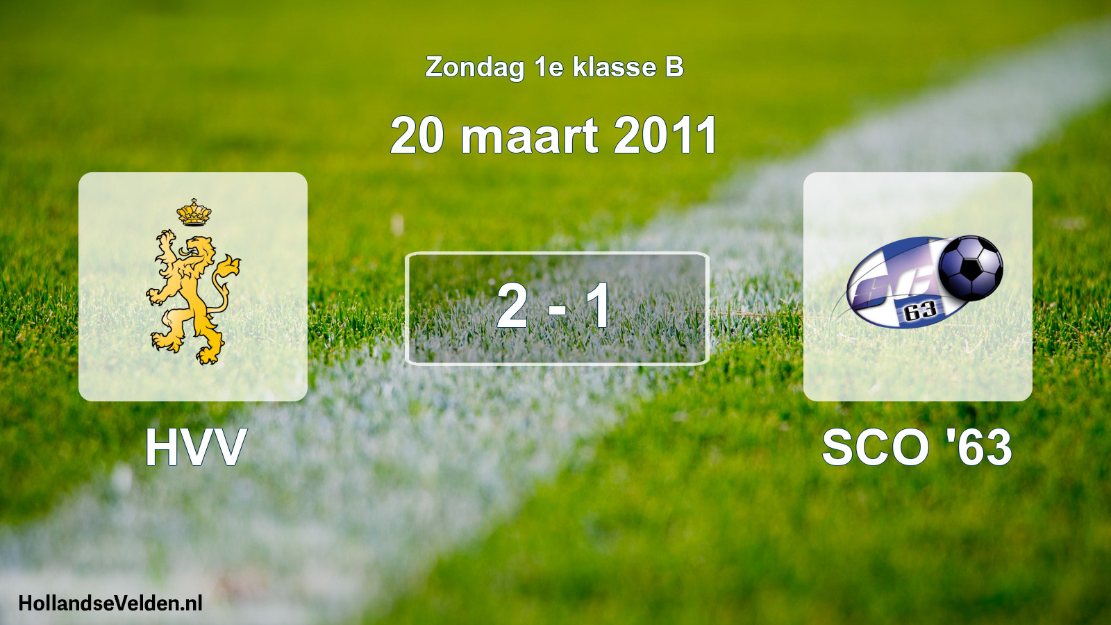 Total number of matches played: HVV - SCO '63 2 - 1 (20 March 2011)