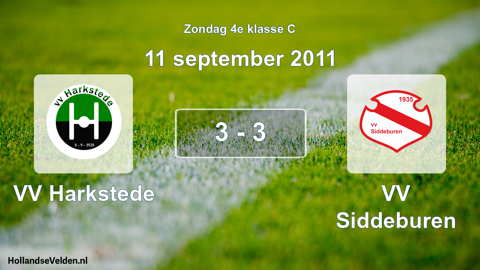Total number of matches played: VV Harkstede - VV Siddeburen 3 - 3 (11 September 2011)